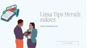 5 Tips Meraih Sukses