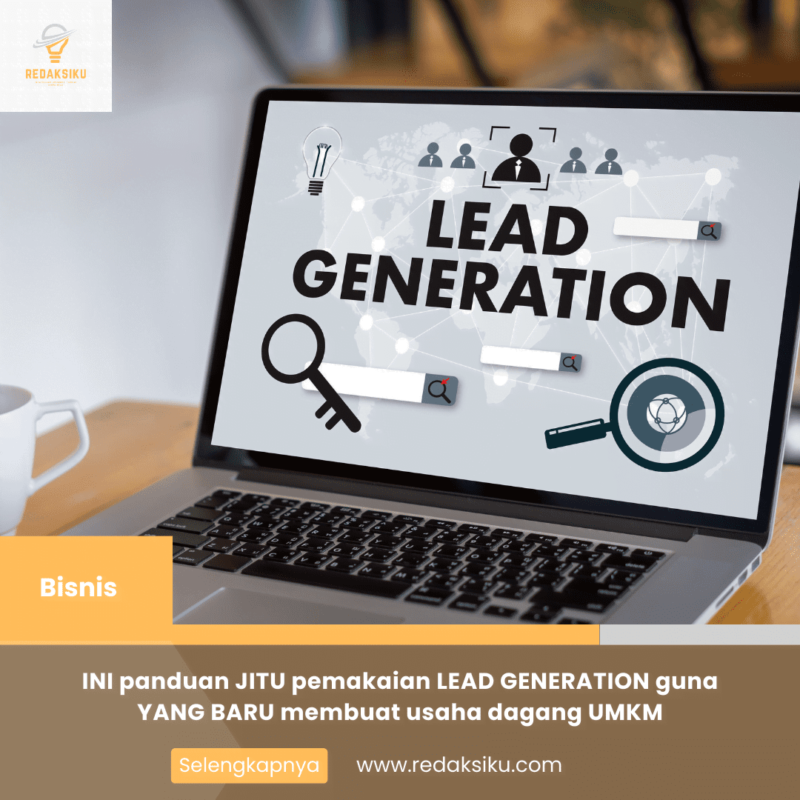 INI panduan JITU pemakaian LEAD GENERATION guna YANG BARU membuat usaha dagang UMKM