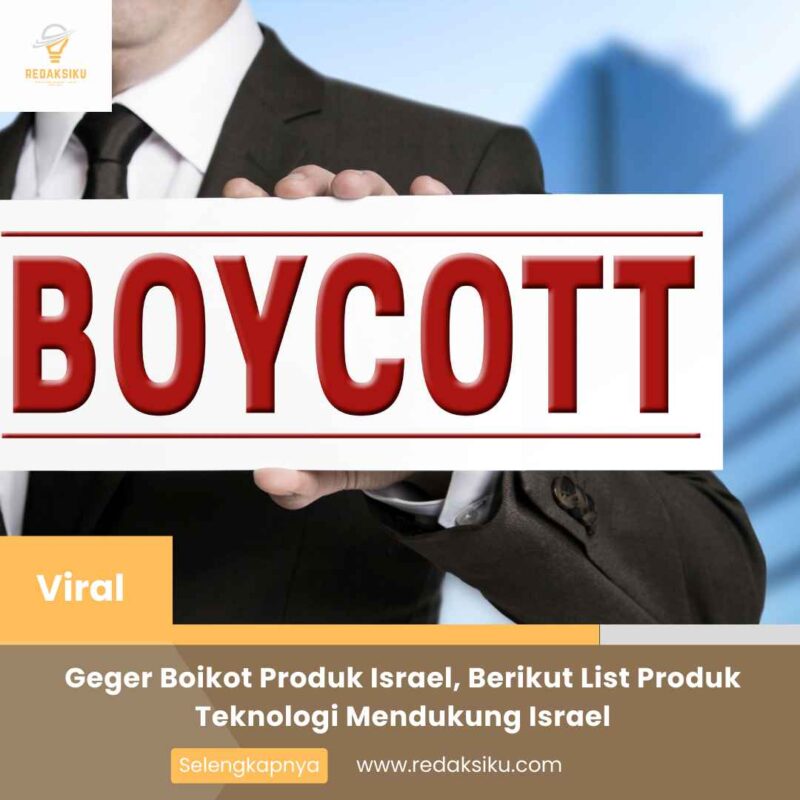 Geger Boikot Produk Israel, Berikut List Produk Teknologi Mendukung Israel