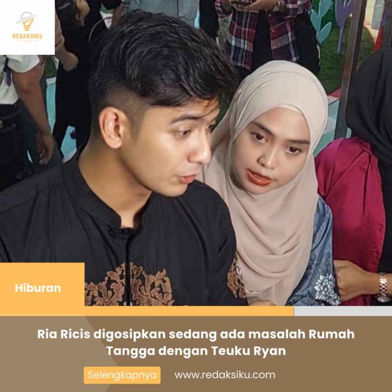 Ria Ricis digosipkan sedang ada masalah Rumah Tangga dengan Teuku Ryan