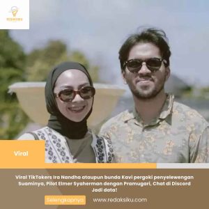 Viral TikTokers Ira Nandha ataupun bunda Kavi pergoki penyelewengan Suaminya, Pilot Elmer Syaherman dengan Pramugari, Chat di Discord Jadi data! Viral TikTokers Ira Nandha ataupun bunda Kavi pergoki penyelewengan Suaminya, Pilot Elmer Syaherman dengan Pramugari, Chat di Discord Jadi data!