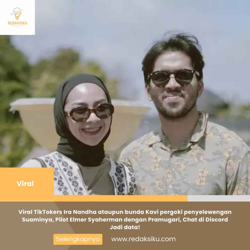 Viral TikTokers Ira Nandha ataupun bunda Kavi pergoki penyelewengan Suaminya, Pilot Elmer Syaherman dengan Pramugari, Chat di Discord Jadi data!