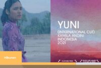 Sinopsis Film YUNI, Impian Arawinda Kirana untuk Melanjutkan Studinya
