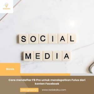 CARA MENDAFTAR FB PRO UNTUK MENDAPATKAN FULUS DARI KONTEN FACEBOOK CARA MENDAFTAR FB PRO UNTUK MENDAPATKAN FULUS DARI KONTEN FACEBOOK