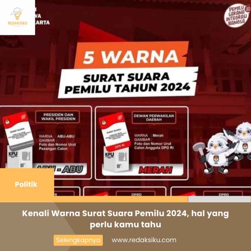 Kenali Warna Surat Suara Pemilu 2024, hal yang perlu kamu tahu