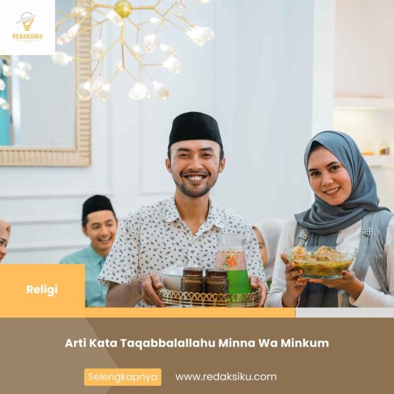 Arti Kata Taqabbalallahu Minna Wa Minkum