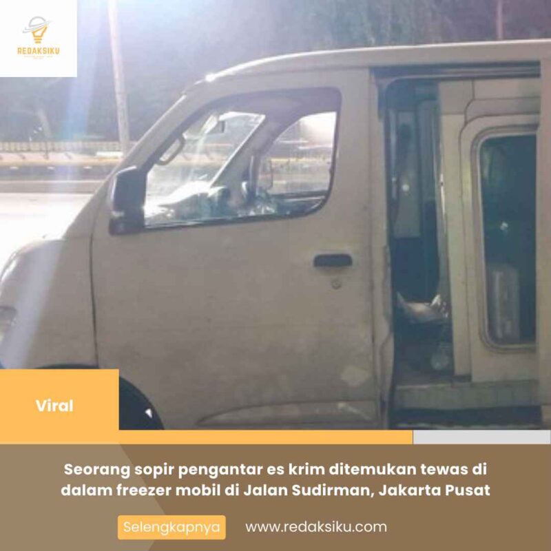 Seorang sopir pengantar es krim ditemukan tewas di dalam freezer mobil di Jalan Sudirman, Jakarta Pusat