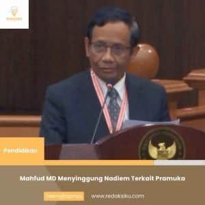 MAHFUD MD MENYINGGUNG NADIEM TERKAIT PRAMUKA MAHFUD MD MENYINGGUNG NADIEM TERKAIT PRAMUKA