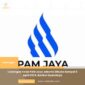 Lowongan Kerja PAM Jaya Jakarta Dibuka Sampai 6 April 2024, Berikut Syaratnya