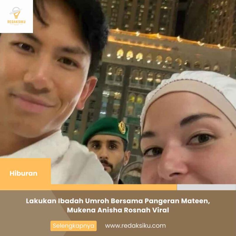 Lakukan Ibadah Umroh Bersama Pangeran Mateen, Mukena Anisha Rosnah Viral