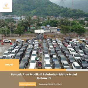 PUNCAK ARUS MUDIK DI PELABUHAN MERAK MULAI MALAM INI PUNCAK ARUS MUDIK DI PELABUHAN MERAK MULAI MALAM INI