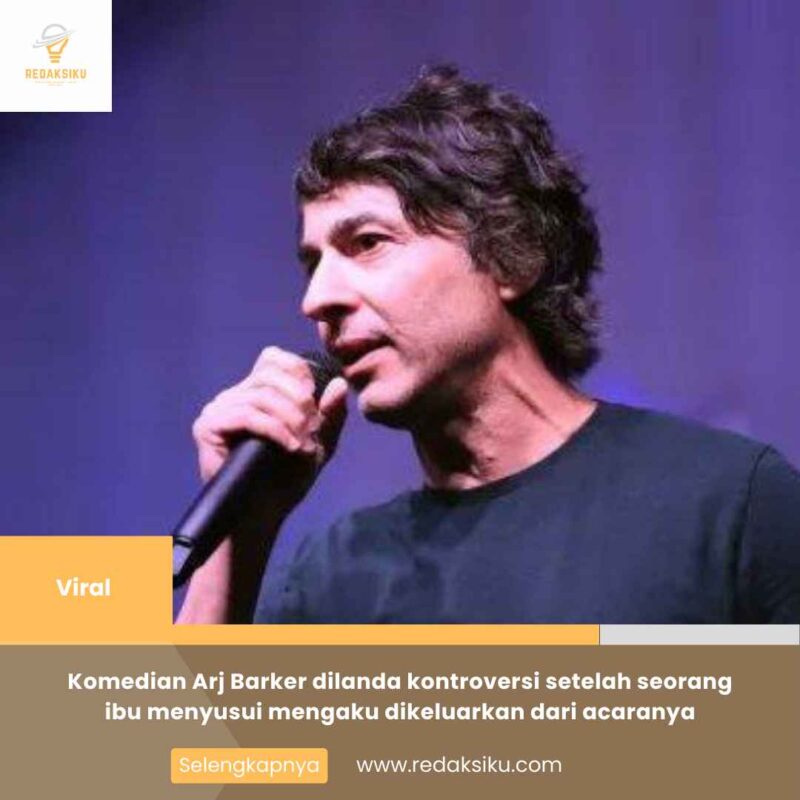Komedian Arj Barker dilanda kontroversi setelah seorang ibu menyusui mengaku dikeluarkan dari acaranya
