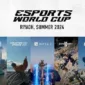 Daftar Games Yang Harus Kamu Mainkan Untuk Ikut Serta di Piala Dunia Esports 2024