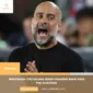 Manchester City berada dalam masalah besar kata Pep Guardiola