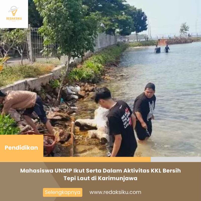 Mahasiswa UNDIP Ikut Serta Dalam Aktivitas KKL Bersih Tepi Laut di Karimunjawa