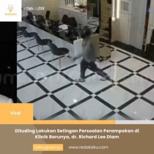Dituding Lakukan Setingan Persoalan Perampokan di Klinik Barunya, dr. Richard Lee Diam Dituding Lakukan Setingan Persoalan Perampokan di Klinik Barunya, dr. Richard Lee Diam