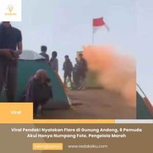 VIRAL PENDAKI NYALAKAN FLARE DI GUNUNG ANDONG, 6 PEMUDA AKUI HANYA NUMPANG FOTO, PENGELOLA MARAH