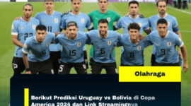 Berikut Prediksi Uruguay vs Bolivia di Copa America 2024 dan Link Streamingnya