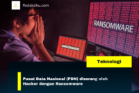 Pusat Data Nasional (PDN) diserang oleh Hacker dengan Ransomware