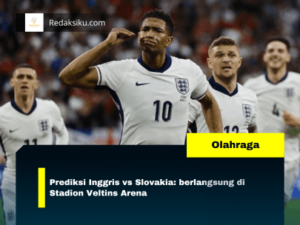 PREDIKSI INGGRIS VS SLOVAKIA: BERLANGSUNG DI STADION VELTINS ARENA