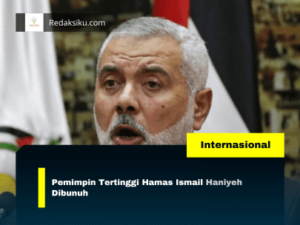 Pemimpin Tertinggi Hamas Ismail Haniyeh Dibunuh Pemimpin Tertinggi Hamas Ismail Haniyeh Dibunuh