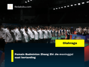 PEMAIN BADMINTON ZHANG ZHI JIE MENINGGAL SAAT BERTANDING