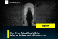 Mitos Weton Tulang Wangi di Bulan Muharram Berdasarkan Perhitungan Jawa