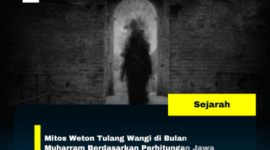 Mitos Weton Tulang Wangi di Bulan Muharram Berdasarkan Perhitungan Jawa