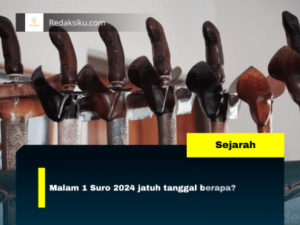 Malam 1 Suro 2024 jatuh tanggal berapa? Malam 1 Suro 2024 jatuh tanggal berapa?