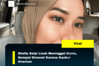 Shella Selpi Lizah Meninggal Dunia, Sempat Dirawat Karena Kanker Ovarium