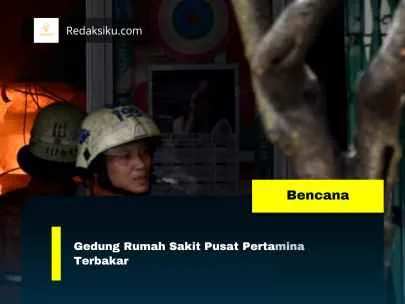 Gedung Rumah Sakit Pusat Pertamina Terbakar