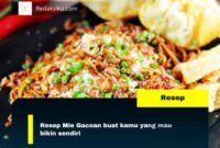 Resep Mie Gacoan buat kamu yang mau bikin sendiri