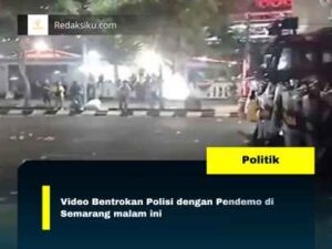 VIDEO BENTROKAN POLISI DENGAN PENDEMO DI SEMARANG MALAM INI VIDEO BENTROKAN POLISI DENGAN PENDEMO DI SEMARANG MALAM INI