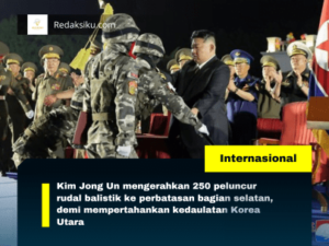 Kim Jong Un mengerahkan 250 peluncur rudal balistik ke perbatasan bagian selatan, demi mempertahankan kedaulatan Korea Utara