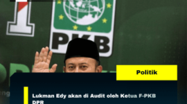 Lukman Edy akan di Audit oleh Ketua F-PKB DPR