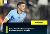 Bursa Transfer: Manuel Ugarte ke Manchester United dari PSG