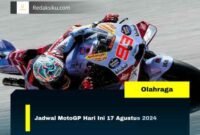 Jadwal MotoGP Hari Ini 17 Agustus 2024