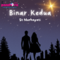 Novel : Binar Kedua (Part 1)