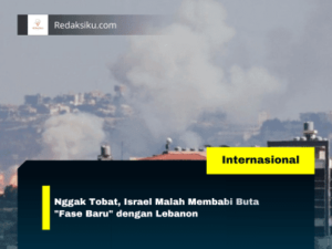 Nggak Tobat, Israel Malah Membabi Buta "Fase Baru" dengan Lebanon Nggak Tobat, Israel Malah Membabi Buta "Fase Baru" dengan Lebanon