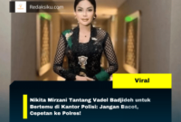 Nikita Mirzani Tantang Vadel Badjideh untuk Bertemu di Kantor Polisi: Jangan Bacot, Cepetan ke Polres!