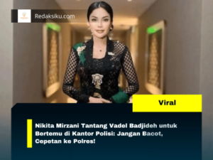 Nikita Mirzani Tantang Vadel Badjideh untuk Bertemu di Kantor Polisi: Jangan Bacot, Cepetan ke Polres! Nikita Mirzani Tantang Vadel Badjideh untuk Bertemu di Kantor Polisi: Jangan Bacot, Cepetan ke Polres!