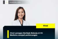 Viral Larangan Berhijab Bekerja di RS Medistra menjadi perbincangan