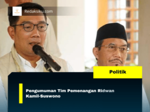 Pengumuman Tim Pemenangan Ridwan Kamil-Suswono Pengumuman Tim Pemenangan Ridwan Kamil-Suswono