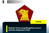 Website Tiruan yang Mengatasnamakan Gerindra Dilaporkan Polisi