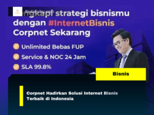CORPNET HADIRKAN SOLUSI INTERNET BISNIS TERBAIK DI INDONESIA CORPNET HADIRKAN SOLUSI INTERNET BISNIS TERBAIK DI INDONESIA