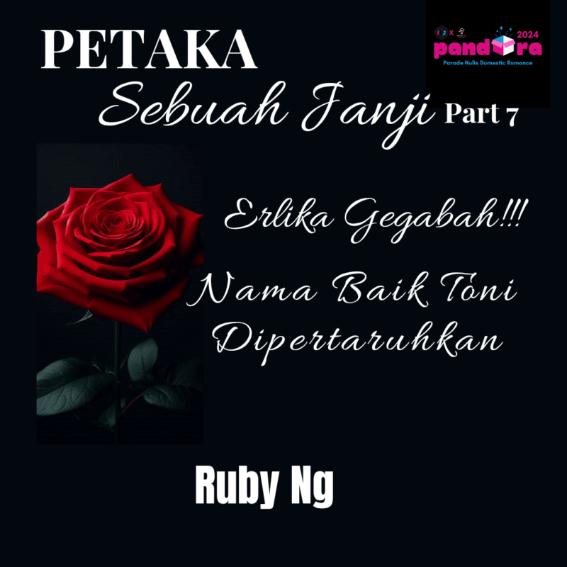 Novel : Petaka Sebuah Janji (Part 7)