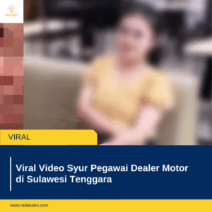 VIRAL VIDEO SYUR PEGAWAI DEALER MOTOR DI SULAWESI TENGGARA