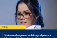 Siskaeee dan pemeran lainnya dipenjara 10 tahun akibat produksi video syur