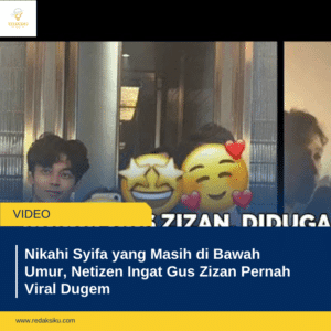 NIKAHI SYIFA YANG MASIH DI BAWAH UMUR, NETIZEN INGAT GUS ZIZAN PERNAH VIRAL DUGEM