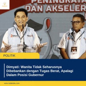 Dimyati: Wanita Tidak Seharusnya Dibebankan dengan Tugas Berat, Apalagi Dalam Posisi Gubernur Dimyati: Wanita Tidak Seharusnya Dibebankan dengan Tugas Berat, Apalagi Dalam Posisi Gubernur